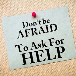 Asking for help is a strength not a weakness